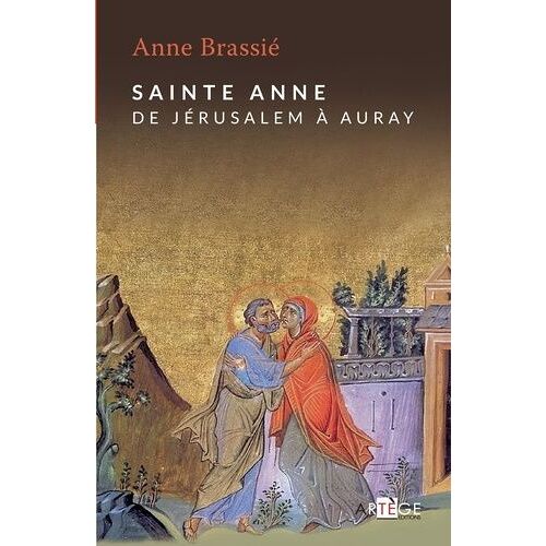 Sainte Anne - De Jérusalem À Auray