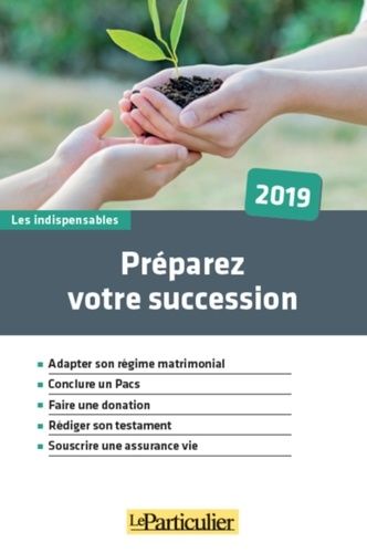 Préparez Votre Succession - Edition 2019
