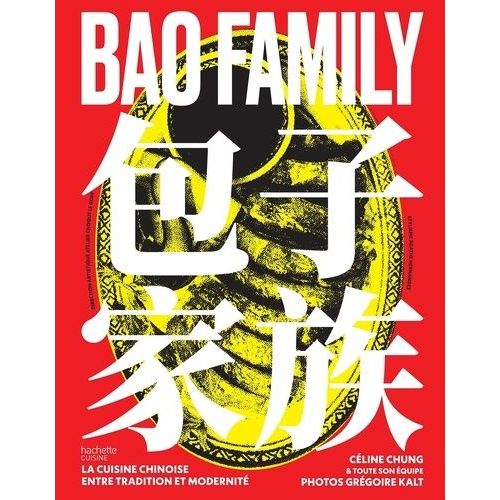 Bao Family - La Cuisine Chinoise Entre Tradition Et Modernité