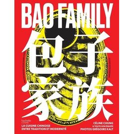 Bao Family - La Cuisine Chinoise Entre Tradition Et Modernité