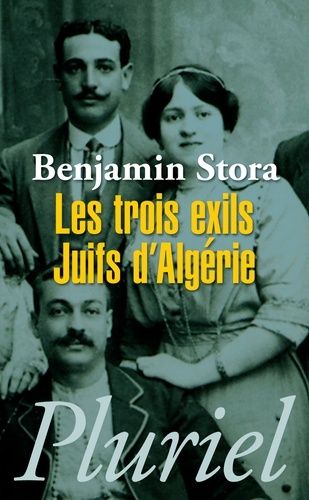 Les Trois Exils - Juifs D'algérie
