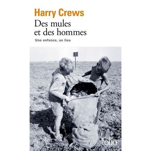 Des Mules Et Des Hommes - Une Enfance, Un Lieu