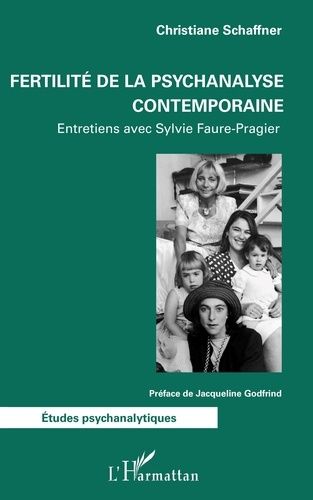 Fertilité De La Psychanalyse Contemporaine