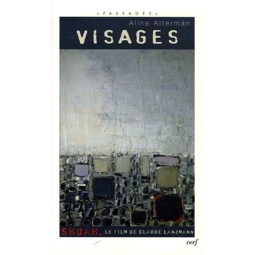 Visages - De Shoah Le Film De Claude Lanzmann
