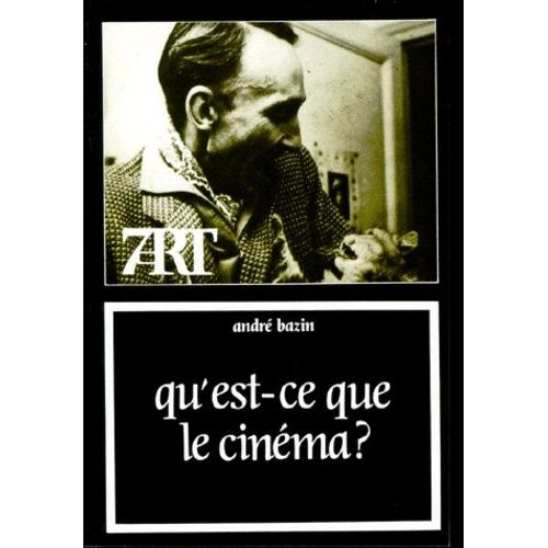 Qu'est-Ce Le Cinéma ?