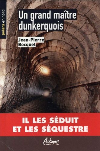Un Grand Maître Dunkerquois