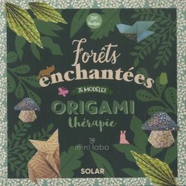 Forêts Enchantées - Origami Thérapie
