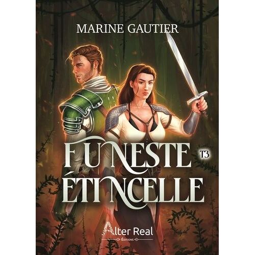 Funeste Etincelle - Tome 3 - Le Souffle De La Lame
