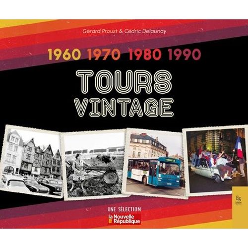 Tours Vintage - 1960-1970-1980-1990