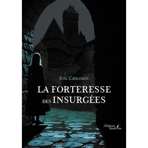 La Forteresse Des Insurgées