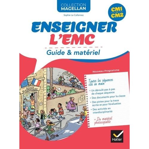 Enseigner L'emc Cm1-Cm2 - Guide & Matériel Photocopiable - Edition 2025