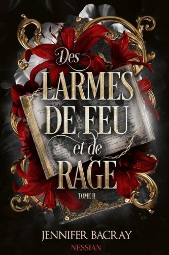 Un Serment D'ombres Et De Glace - Des Larmes De Feu Et De Rage