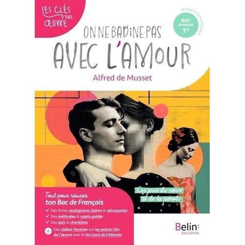 On Ne Badine Pas Avec L'amour, Alfred De Musset - Bac Français 1re Parcours Les Jeux Du Coeur Et De La Parole