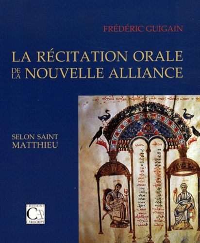 La Récitation Orale De La Nouvelle Alliance Selon Saint Matthieu