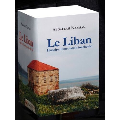 Le Liban - Histoire D'une Nation Inachevée, 3 Volumes