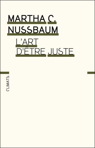 L'art D'être Juste - L'imagination Littéraire Et La Vie Publique