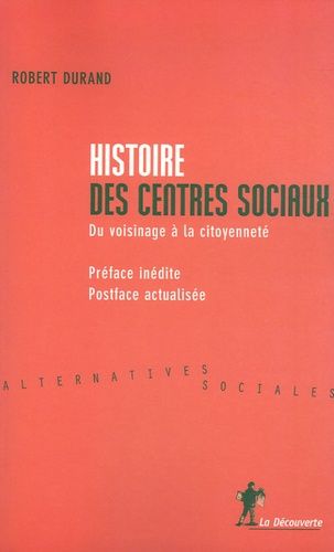 Histoire Des Centres Sociaux - Du Voisinage À La Citoyenneté