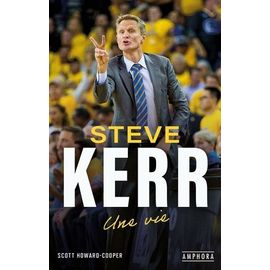 Steve Kerr - Une Vie