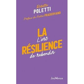 La Résilience - L'art De Rebondir