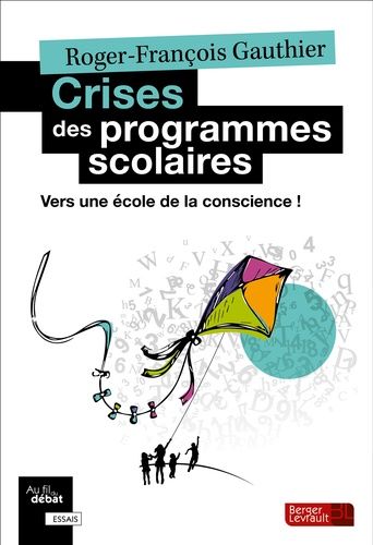 Crises Des Programmes Scolaires - Vers Une École De La Conscience !