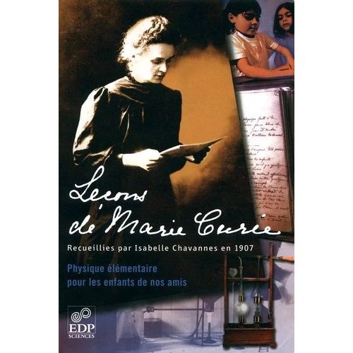 Leçons De Marie Curie - Recueillies Par Isabelle Chavannes En 1907