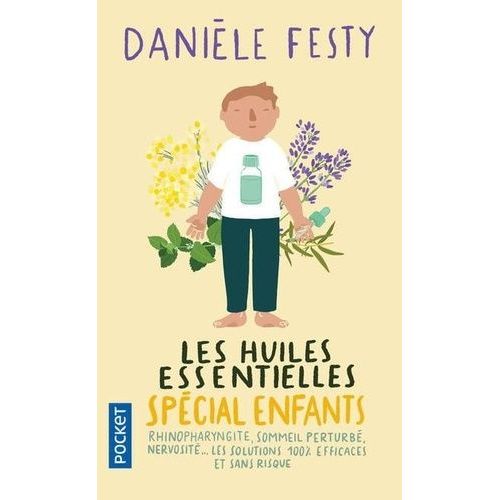 Les Huiles Essentielles Spécial Enfants