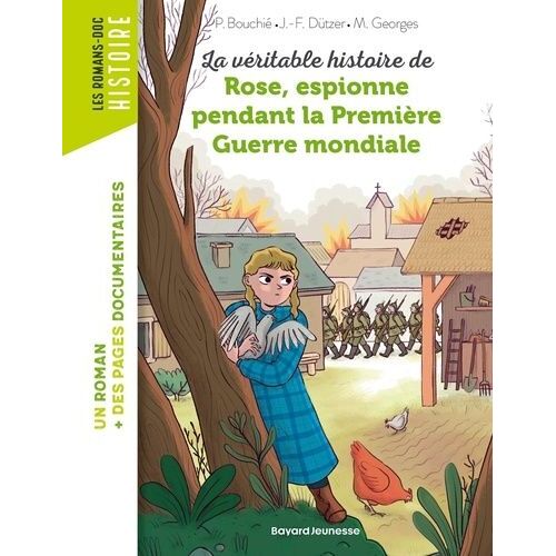 La Véritable Histoire De Rose, Espionne Pendant La Première Guerre Mondiale