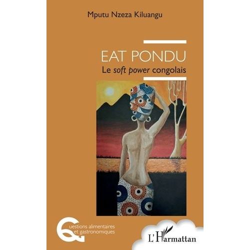 Eat Pondu - Le Soft Power Congolais