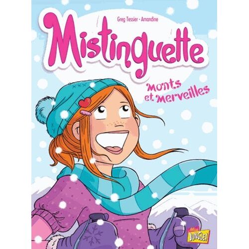 Mistinguette - Tome 4 - Monts Et Merveilles