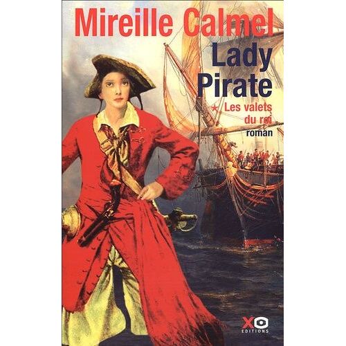 Lady Pirate - Tome 1 - Les Valets Du Roi