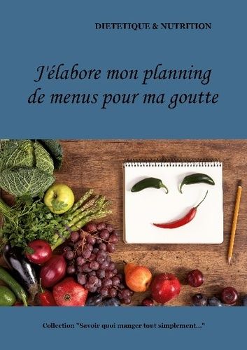 J'élabore Mon Planning De Menus Pour Ma Goutte