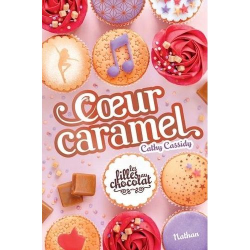 Les Filles Au Chocolat - Tome 8 - Coeur Caramel
