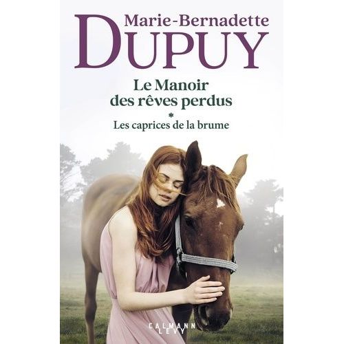 Le Manoir Des Rêves Perdus - Tome 1 - Les Caprices De La Brume