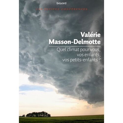 Quel Climat Pour Vous, Vos Enfant, Vos Petits Enfants ?