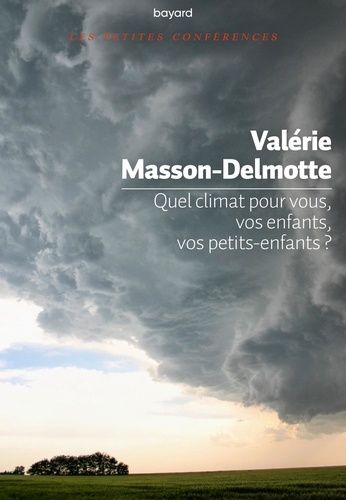Quel Climat Pour Vous, Vos Enfant, Vos Petits Enfants ?
