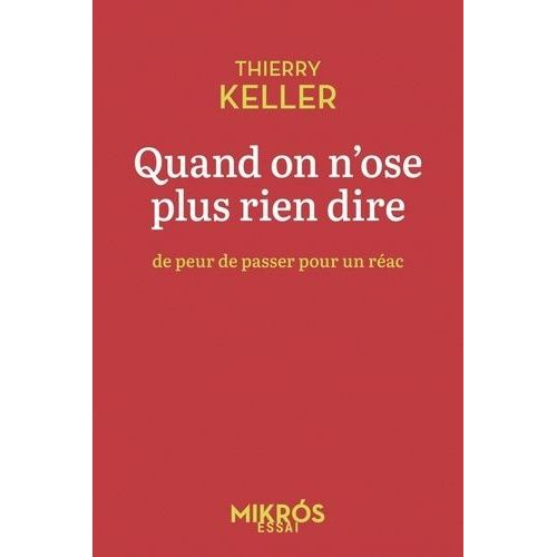 Quand On N'ose Plus Rien Dire De Peur De Passer Pour Un Réac