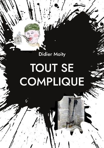 Tout Se Complique