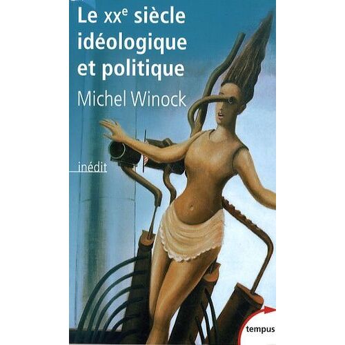 Le Xxe Siècle Idéologique Et Politique