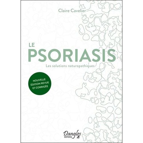 Le Psoriasis - Les Solutions Naturopathiques