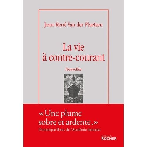 La Vie À Contre-Courant - Nouvelles