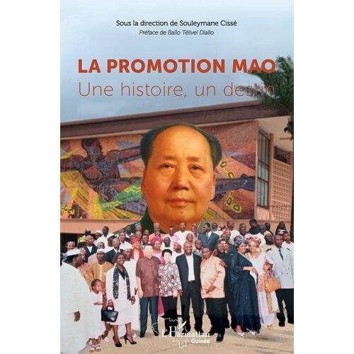 La Promotion Mao - Une Histoire, Un Destin