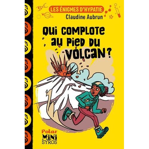 Les Énigmes D'hypatie - Qui Complote Au Pied Du Volcan ?