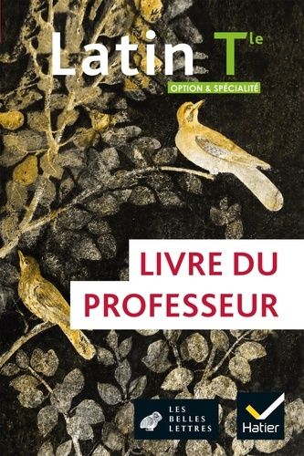Latin Tle Option & Spécialité - Livre Du Professeur