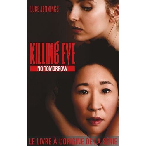 Killing Eve - Tome 2 - No Tomorrow