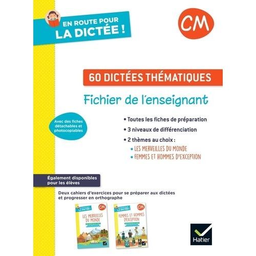En Route Pour La Dictée ! Cm 60 Dictées Thématiques - Fichier De L'enseignant
