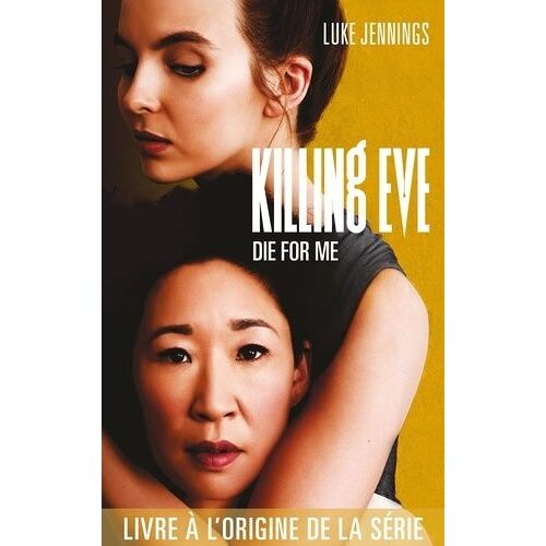 Killing Eve - Tome 3 - Die For Me