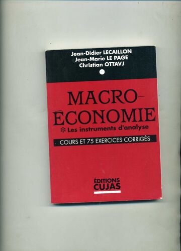 Macro- Economie - Les Instruments D'Analyse - Cours Et 75 Exercices Corrigés