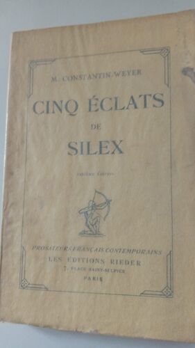 Constantin Weyer, Maurice, Cinq Éclats De Silex (Dédicacé Par L'Auteur) Les Éditions Rieder 1927