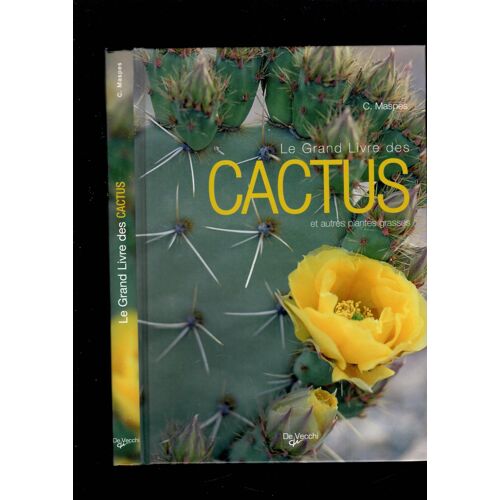 Le Grand Livre Des Cactus Et Autres Plantes Grasses