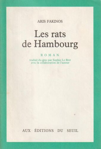 Les Rats De Hambourg - Aris Fakinos (Aux Éditions Du Seuil, 1976)